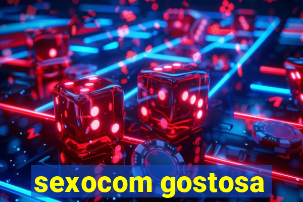 sexocom gostosa